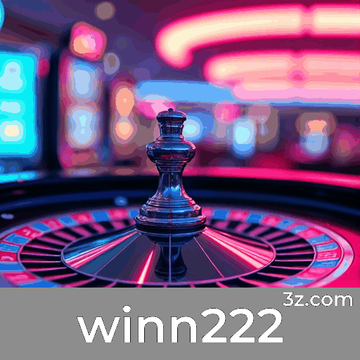 winn222: Emoção e Oportunidades de Ganhar no Cassino